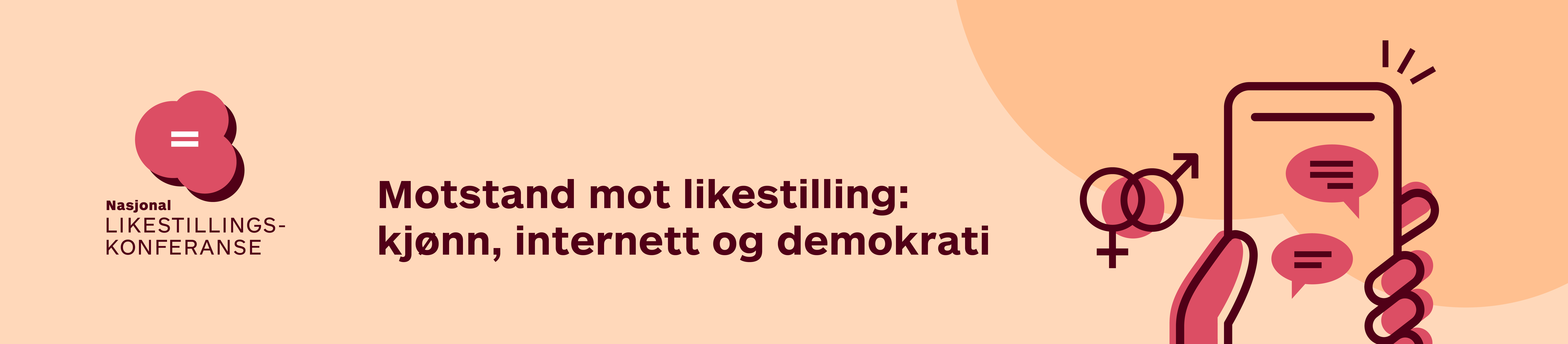 Banner Nasjonal likestillingskonferanse 2026 Motstand mot likestilling: kjønn, internett og demokrati